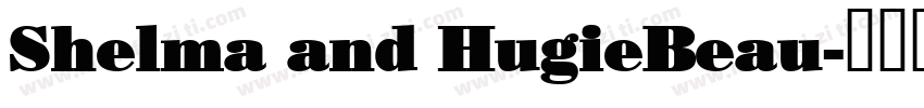 Shelma and HugieBeau字体转换